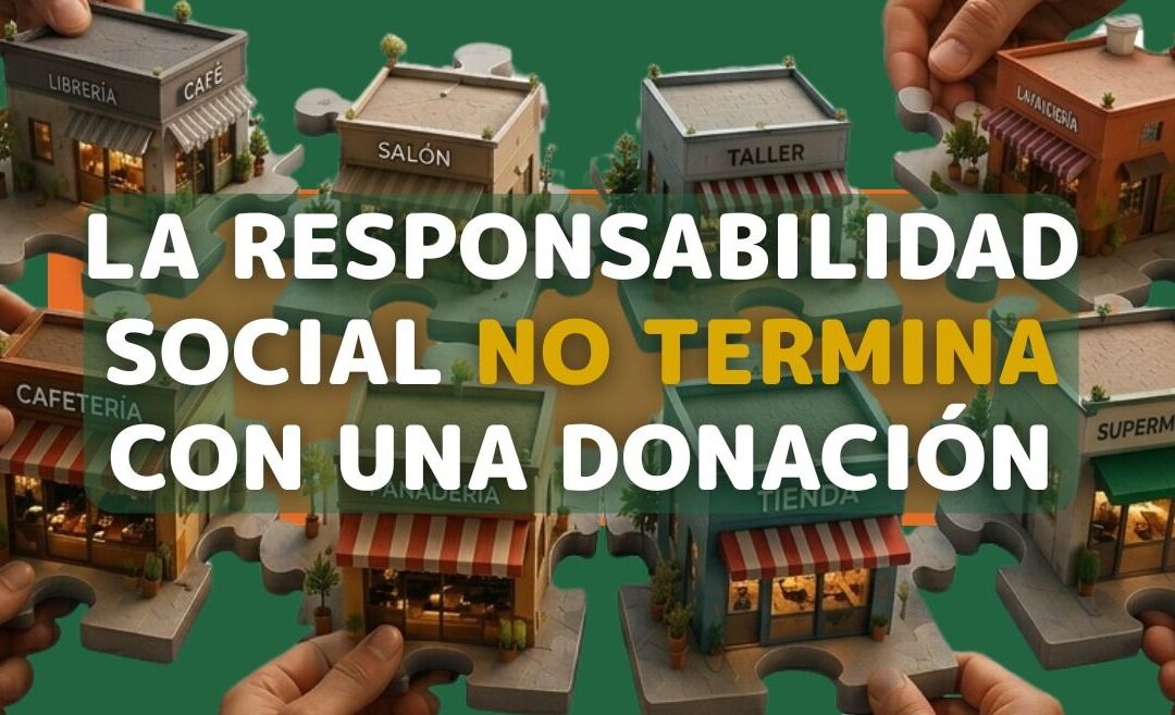 Responsabilidad Social Empresarial, más que una donación
